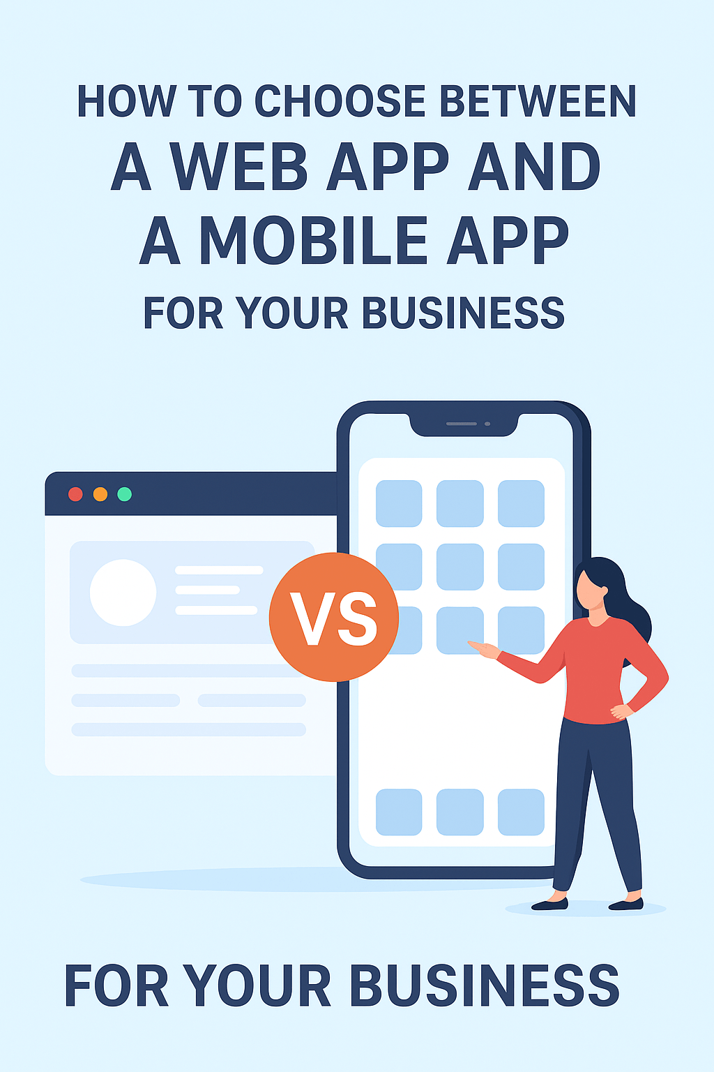 Web App vs Mobile App: How to Choose the Right One for Your Business ...
